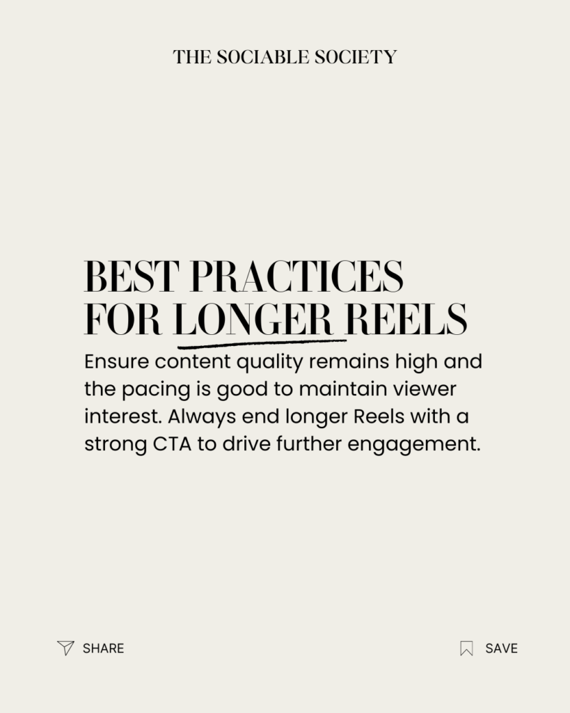 Best practices for longer reels for engagement.