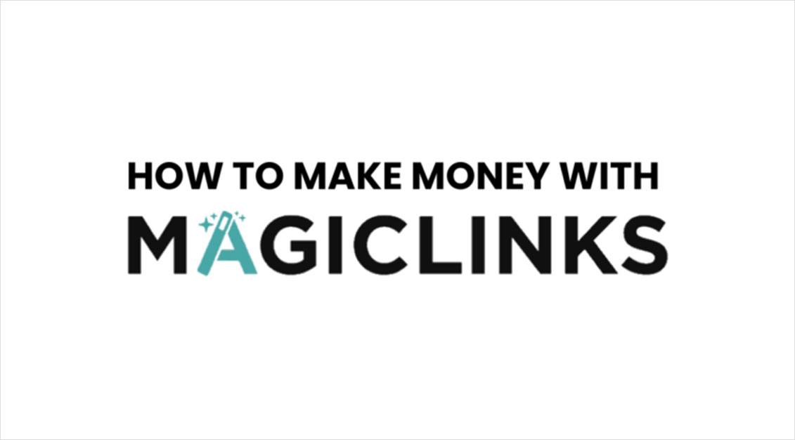 How to Make Money with Magic Links: A Guide for Creators