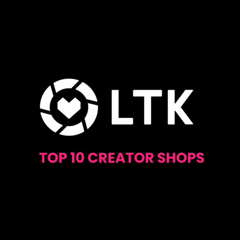 LTK Top 10 Creator Shops plus 2 bonus picks -- you don't want to miss these!